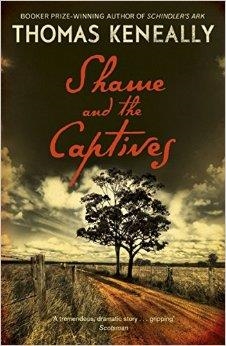 SHAME AND THE CAPTIVES | 9781444781274 | THOMAS KENEALLY