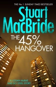 THE 45% HANGOVER | 9780008128265 | STUART MACBRIDE