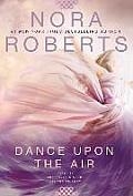 DANCE UPON THE AIR: THREE SISTERS ISLAND TRILOGY 1 | 9780425278147 | NORA ROBERTS
