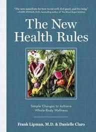 THE NEW HEALTH RULES: SIMPLE CHANGES TO ACHIEVE WHOLE-BODY WELLNESS | 9781579655730 | FRANK LIPMAN