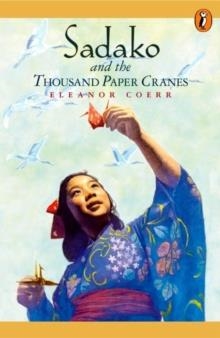 SADAKO AND THE THOUSAND PAPER CRANES | 9780698118027 | ELEANOR COERR