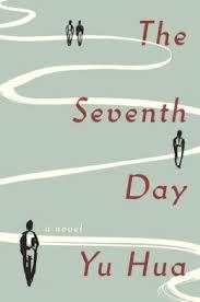 THE SEVENTH DAY | 9780804197861 | YU HUA