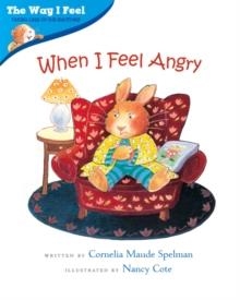 WHEN I FEEL ANGRY | 9780807588970 | CORNELIA MAUDE SPELMAN