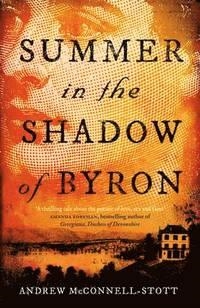 SUMMER IN THE SHADOW OF BYRON | 9781847678720 | ANDREW MCCONNELL-STOTT
