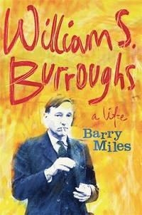 WILLIAM S BURROUGHS | 9781780221205 | BARRY MILES