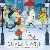 OLIVER AND PATCH | 9780857079541 | CLAIRE FREEDMAN
