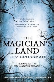 THE MAGICIAN'S LAND | 9781784750954 | LEV GROSSMAN