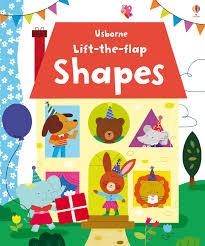 LIFT-THE-FLAP SHAPES | 9781409582519 | FELICITY BROOKS