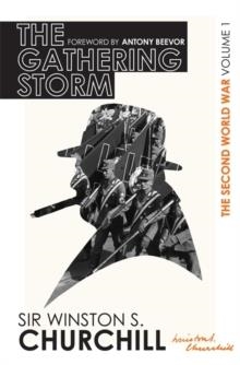THE SECOND WORLD WAR: THE GATHERING STORM | 9780297609599 | WINSTON CHURCHILL