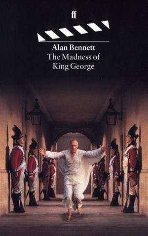 MADNESS OF KING GEORGE (GUION) | 9780571176168 | ALLAN BENNETT