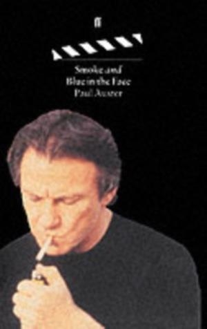SMOKE AND BLUE (FILM) | 9780571175697 | PAUL AUSTER