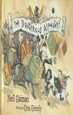 DANGEROUS ALPHABET, THE | 9780747597155 | NEIL GAIMAN