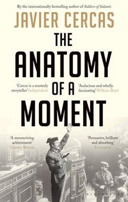 ANATOMY OF A MOMENT, THE (PAPERBACK) | 9781408822104 | JAVIER CERCAS