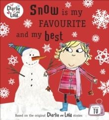 SNOW IS MY FAVOURITE AND MY BEST | 9780141501888 | LAUREN CHILD