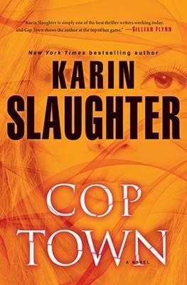 COP TOWN | 9780812999228 | KARIN SLAUGHTER