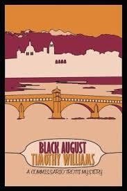 BLACK AUGUST (COMMISSARIO TROTTI 4) | 9781616955762 | TIMOTHY WILLIAMS