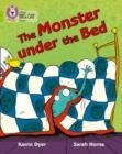 THE MONSTER UNDER THE BED (POETRY)-FICTION-LIME - BAND 11 | 9780007336203 | KEVIN DYER
