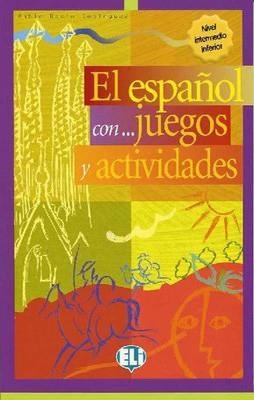 EL ESPAÑOL CON ...  JUEGOS Y ACTIVIDADES 2 | 9788853600059