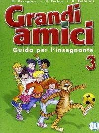 GRANDI AMICI 3 - GUÍA PARA EL PROFESORADO | 9788853601568