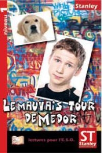 LE MAUVAIS TOUR DE MEDOR | 9788478734399 | DUVAL, CATHERINE
