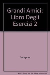 GRANDI AMICI 2 - CUADERNO ACTIVIDADES | 9788853601544