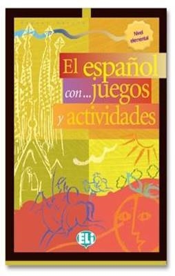 EL ESPAÑOL CON ...  JUEGOS Y ACTIVIDADES 3 | 9788853601322