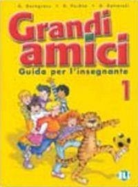GRANDI AMICI 1 - GUÍA PARA EL PROFESORADO | 9788853601476