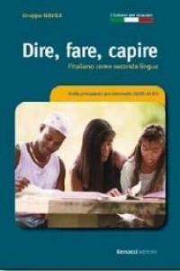 DIRE, FARE, CAPIRE - STUDENTE | 9788875732585 | GRUPPO NAVILE