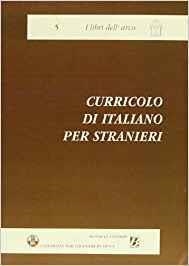 CURRICOLO DI ITALIANO PER STRANIERI | 9788875732813