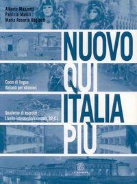 NUOVO QUI ITALIA PIU B2-C1- QUADERNO DI ESERCIZI | 9788800205924