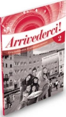 ARRIVEDERCI 2 - GUIDA PER L'INSEGNANTE | 9789606930836
