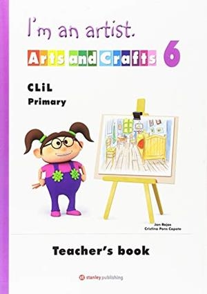 ARTS AND CRAFTS 6 - TEACHER BOOK | 9788478735921 | ROJAS, JAN/PONS CAPOTE, CRISTINA