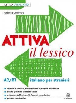 ATTIVA IL LESSICO A2-B1 | 9788800806497