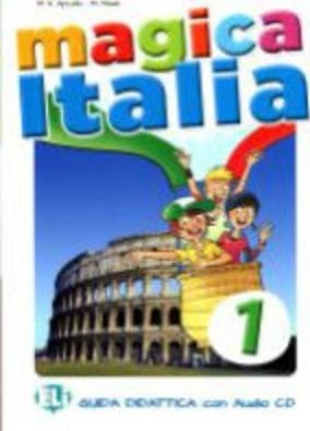 MAGICA ITALIA 1 - GUIA + CDS | 9788853614858