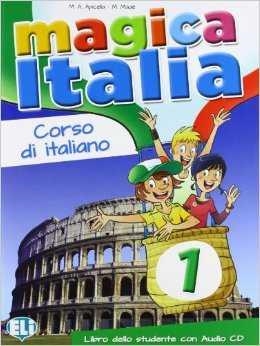 MAGICA ITALIA 1 - LIBRO ALUMNO  + CD | 9788853614834
