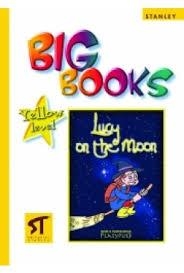 BIG BOOKS LUCY ON THE MOON (NIVEL 2) | 9788478733880 | STANLEY