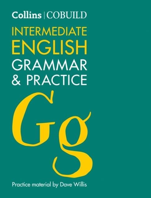 COLLINS COBUILD INTERMEDIATE ENGLISH GRAMMAR AND PRACTICE (SECOND EDITION) | 9780007423736