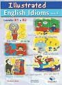 ILLUSTRATED IDIOMS BOOK2 - B1/B2 - TB | 9781781640999