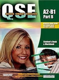 QUICK SMART ENGLISH QSE A2-B1 PART B STUDENT BOOK + WORKBOOK | 9781905248650