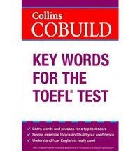 TOEFL COBUILD KEY WORDS FOR THE TOEFL® TEST | 9780007453467