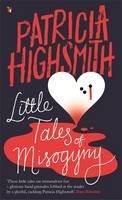 LITTLE TALES OF MISOGYNY | 9780349004938 | PATRICIA HIGHSMITH