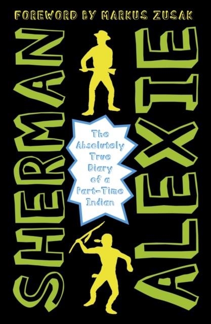 THE ABSOLUTELY TRUE DIARY OF A PART-TIME INDIAN | 9781783442010 | SHERMAN ALEXIE