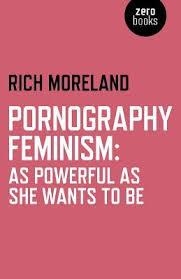 PORNOGRAPHY FEMINISM | 9781782794967 | RICH MORELAND