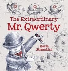 EXTRAORDINARY MR QWERTY | 9781406355901 | KARLA  STRAMBINI