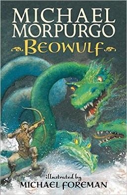 BEOWULF | 9780763672973 | MICHAEL  MORPURGO
