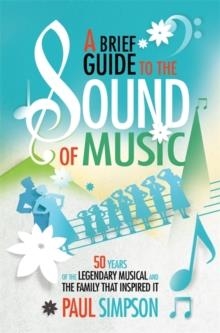 A BRIEF GUIDE TO THE SOUND OF MUSIC | 9781472118745 | PAUL  SIMPSON