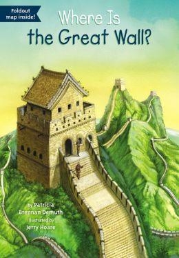 WHERE IS THE GREAT WALL? | 9780448483580 | PATRICIA BRENNAN  DEMUTH