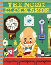 THE NOISY CLOCK SHOP | 9780448482163 | JEAN H  BERG