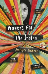 PRAYERS FOR THE STOLEN | 9780099587590 | JENNIFER CLEMENT