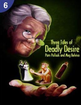 THREE TALES OF DEADLY DESIRE PTR 6 | 9781424046546